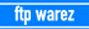 ftp warez